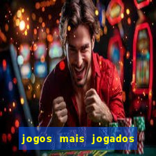 jogos mais jogados do mundo de todos os tempos